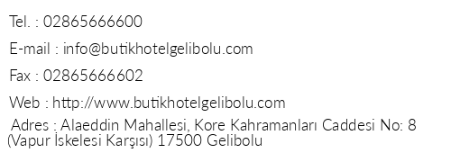 Butik Hotel Gelibolu telefon numaralar, faks, e-mail, posta adresi ve iletiim bilgileri